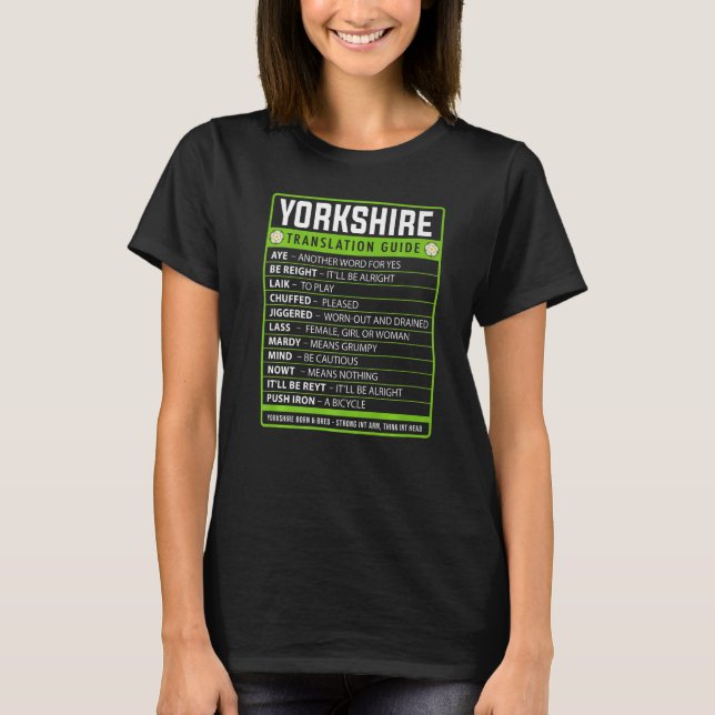 Yorkshire Slang Idea Translation Guide Proud Yorks T-Shirt (Front)