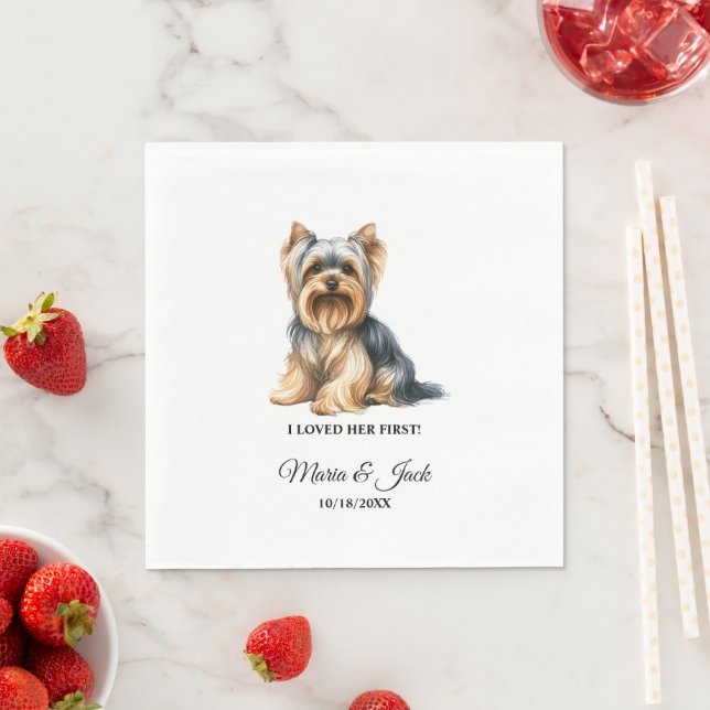 Yorkshire Terrier Dog I Loved Her First Wedding Napkins (Insitu)