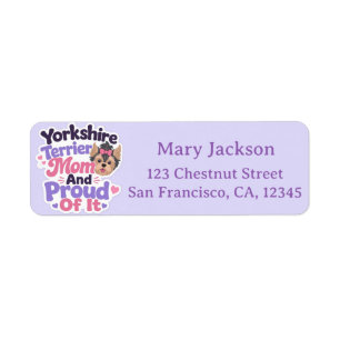 Yorkshire Terrier Mom and Proud of It Label