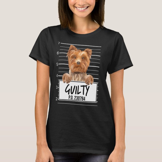 Yorkshire Terrier Mugshot Guilty Dog T-Shirt (Front)