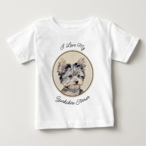 Yorkshire Terrier Puppy Painting Original Dog Art Baby T_Shirt