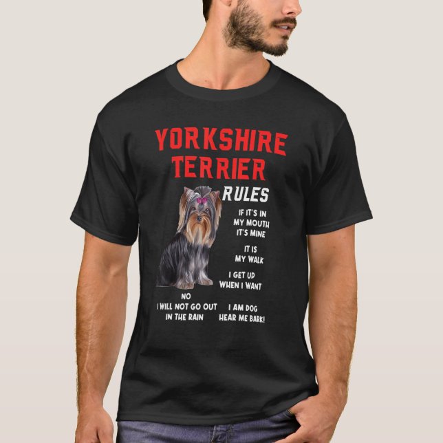 Yorkshire Terrier Rules Fun Dog Owner Pet T-Shirt (Front)
