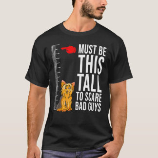 Yorkshire Terrier Small Dog Breed Owner Height Cha T-Shirt