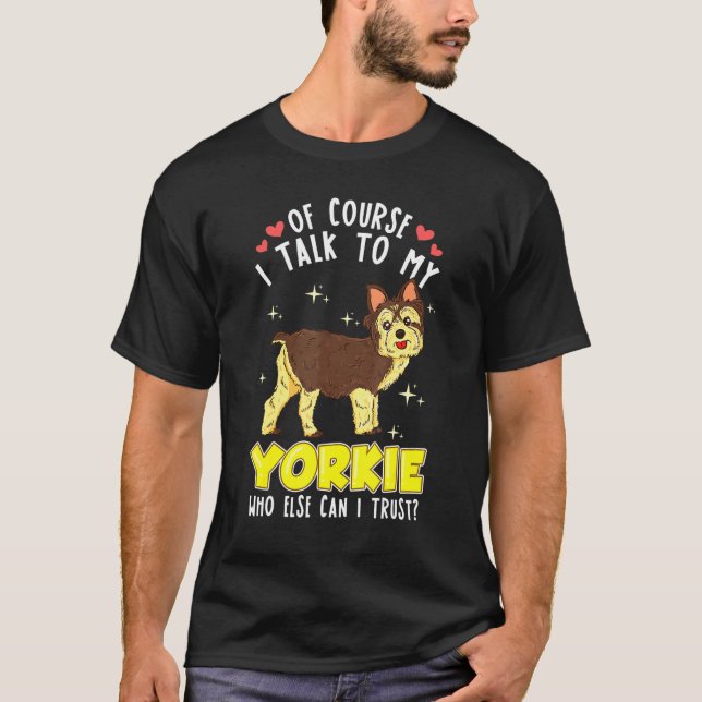 Yorkshire Terrier T Cute Yorkie For Women T-Shirt (Front)
