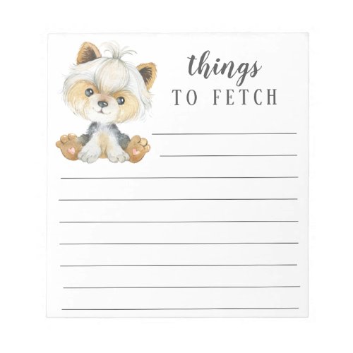 Yorkshire Terrier Things to Fetch Notepad