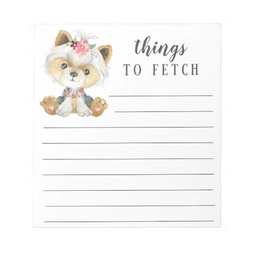 Yorkshire Terrier Things to Fetch Notepad