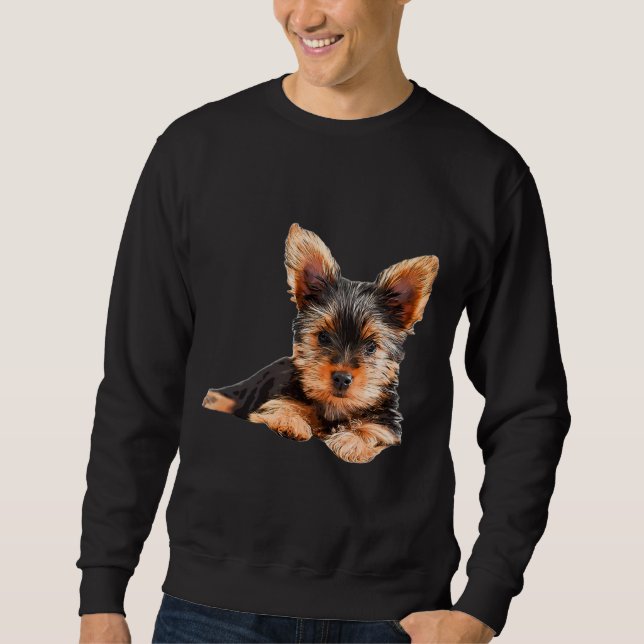 Yorkshire terrier Yorkie Puppy Dog Sweatshirt (Front)
