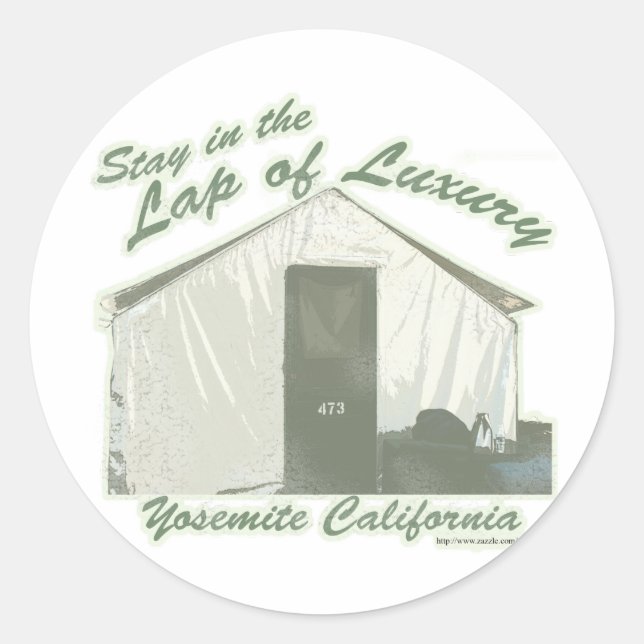 Yosemite Luxury Humor Travel Slogan Classic Round Sticker (Front)