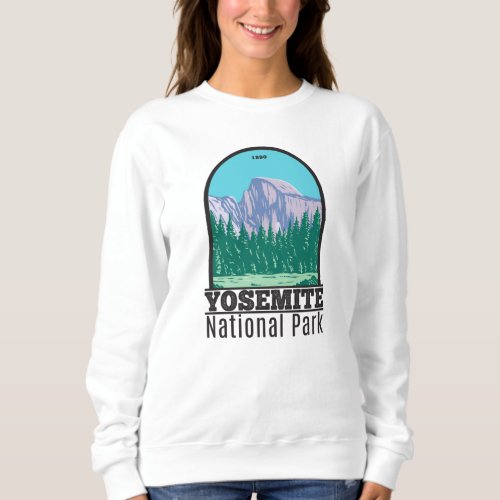 Yosemite National Park Half Dome California Sweatshirt