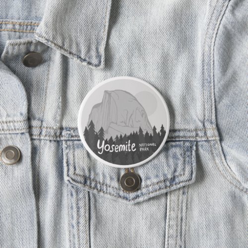 Yosemite National Park  Half Dome Hiking Grayscale Button