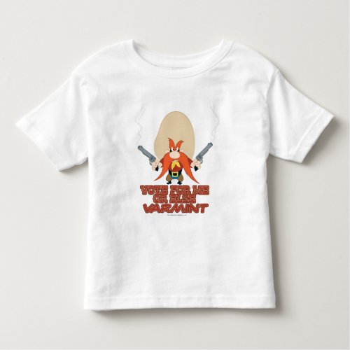 Yosemite Sam _ Vote for Me or Else Varmint Toddler T_shirt