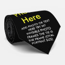 YOU ADD PHOTO OR TEXT-TIE- NECK TIE YOU ADD PHOTO OR TEXT-TIE- NECK TIE