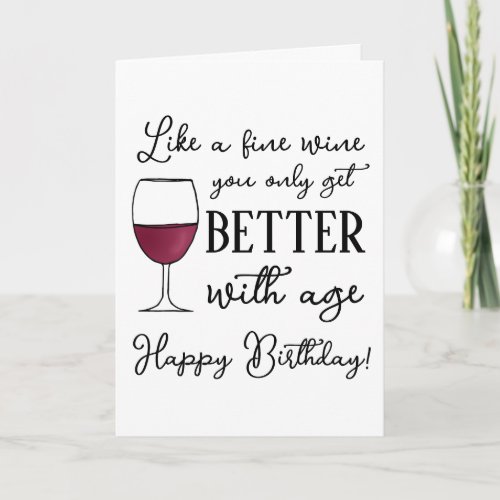 You Age Like a Fine Wine Funny Happy Birthday Card