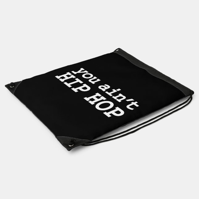 you ain't HIP HOP Drawstring Bag (Side)