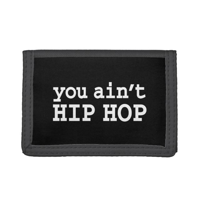 you ain't HIP HOP Trifold Wallet (Front)