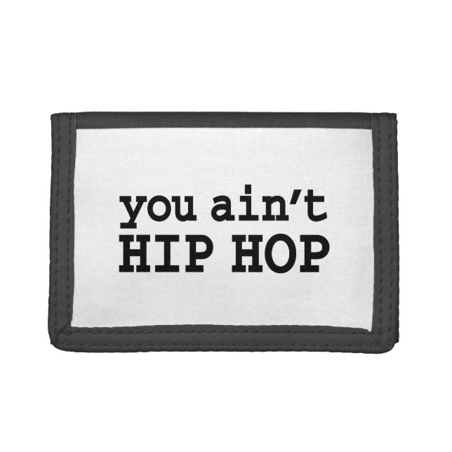 you ain't HIP HOP Trifold Wallet (Front)