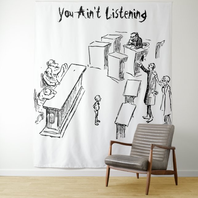 You ain't Listening Tapestry (In Situ)