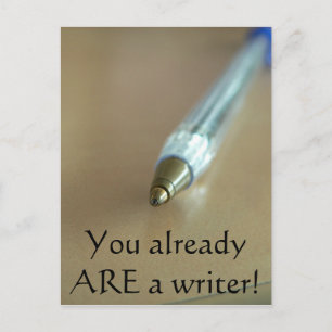 You Already ARE a Writer! (with Pen) Postcard