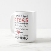 You and I are Sisters Coffee Mug (Front Left)