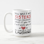 You and I are Sisters Coffee Mug (Left)