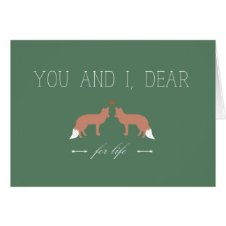 You and I Dear For Life Foxes in Love Cards