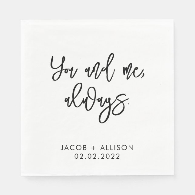 You and Me, Always elegant Wedding Day reception Napkins (Front)