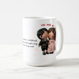 YOU AND ME COFFEE MUG