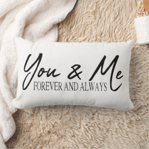 You and me forever and always lumbar pillow