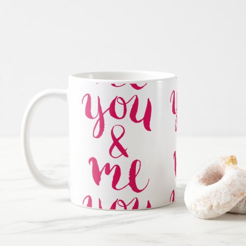 You and Me Lovers Coffee Mug