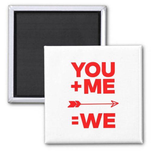 You and Me Magnet