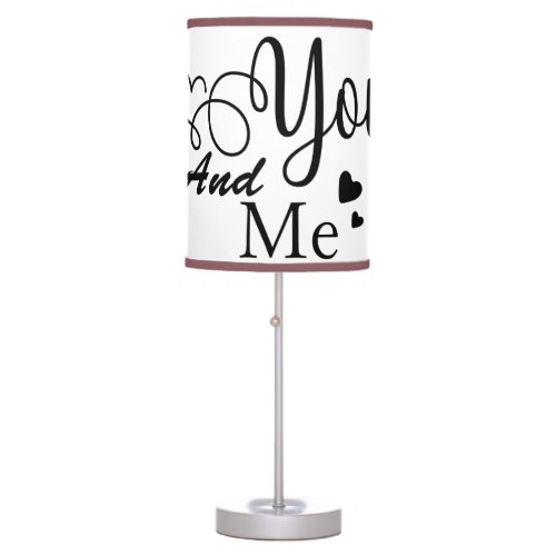 You and Me  Table Lamp