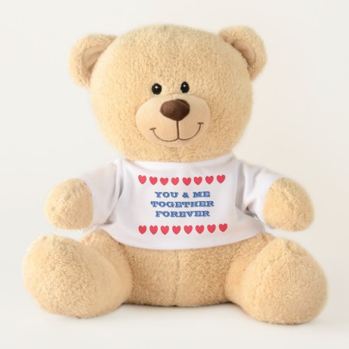 You and Me Together Forever Teddy Bear