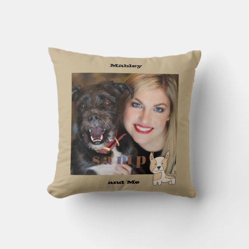 You and Your Pet Pictured Perfectly Throw Pillow