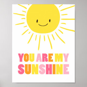 You Are My Sunshine Posters Nursery Prints Zazzle You Ar My Sunshine Nursery Sun Yellow Poster