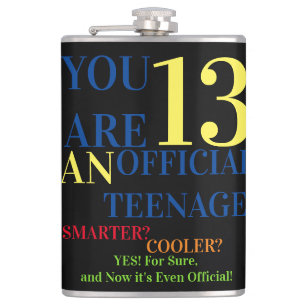 You Are 13 Official Teenager For Birthday Boy Flask
