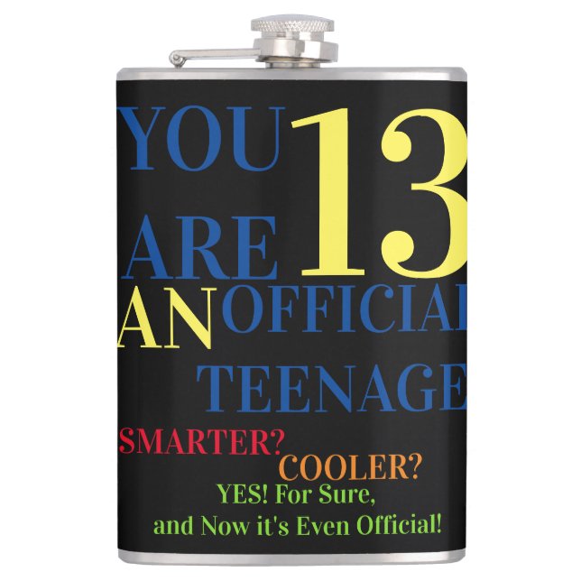 You Are 13 Official Teenager For Birthday Boy  Flask (Front)