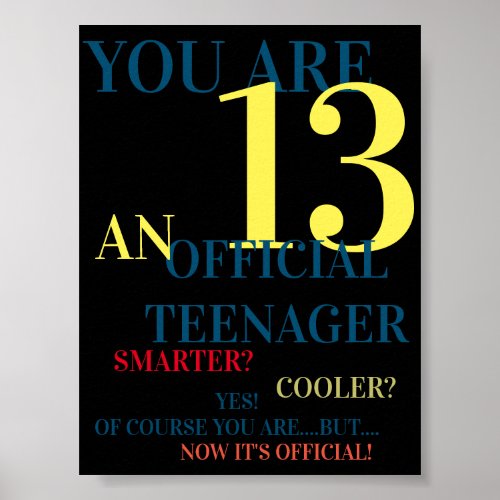 You Are 13 Official Teenager for Boys Birthday Poster