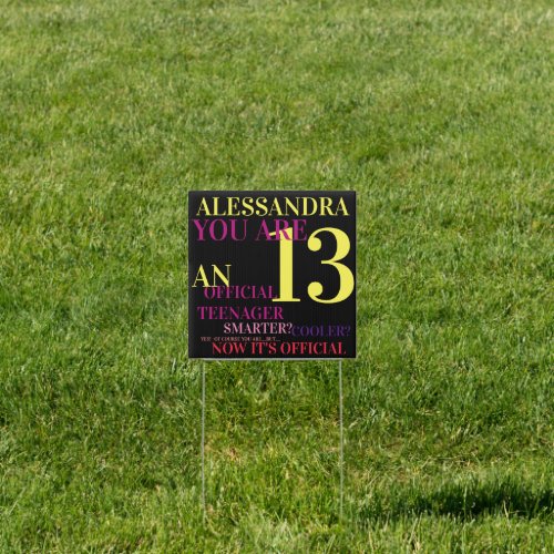 You Are 13 Official Teenager for Girls Birthday Sign