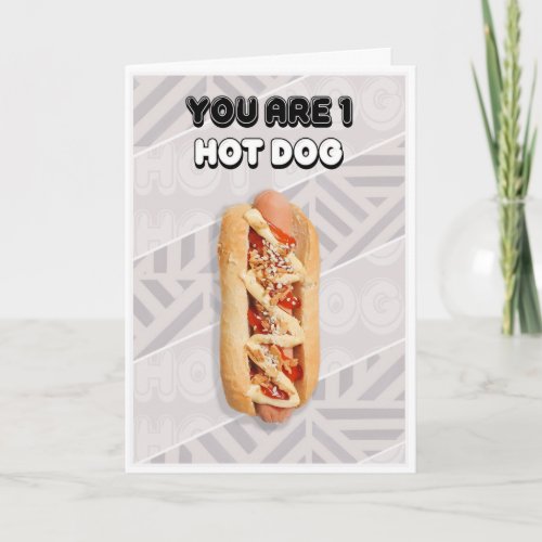 You are 1 Hot Dog Birthday card