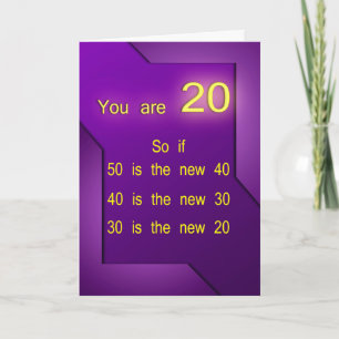 You are 20 (birthday) card