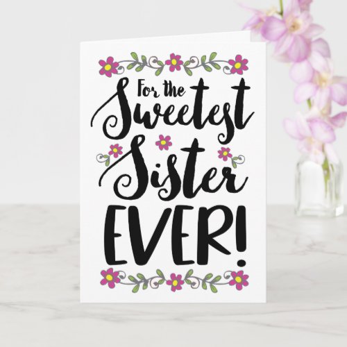 You Are a Beautiful Sister Inside and Out Card