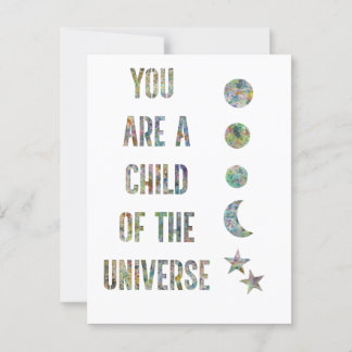 You are a child of the universe postcard