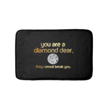 You are a Diamond Dear... Bath Matt