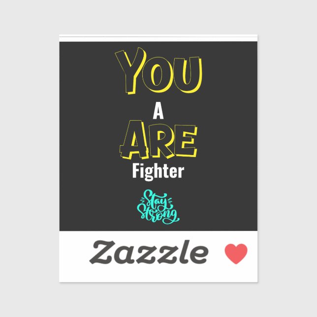 YOU ARE A FIGHTER! STICKER (Sheet)