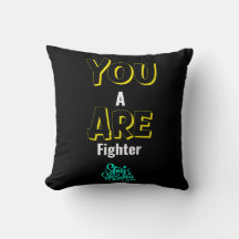 YOU ARE A FIGHTER!