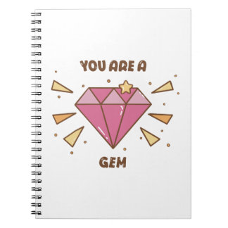 You Are a Gem  Notebook