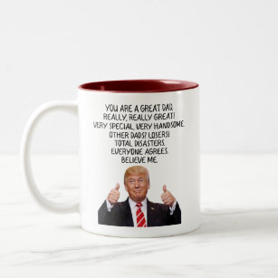 You are A Great Dad Trump Two-Tone Coffee Mug