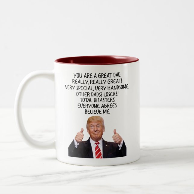You are A Great Dad Trump Two-Tone Coffee Mug (Left)