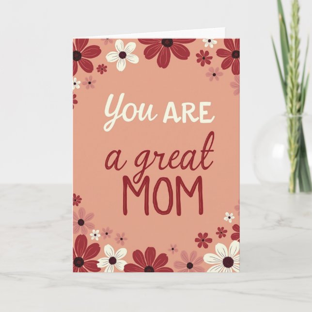 You Are A Great Mom Card (Front)