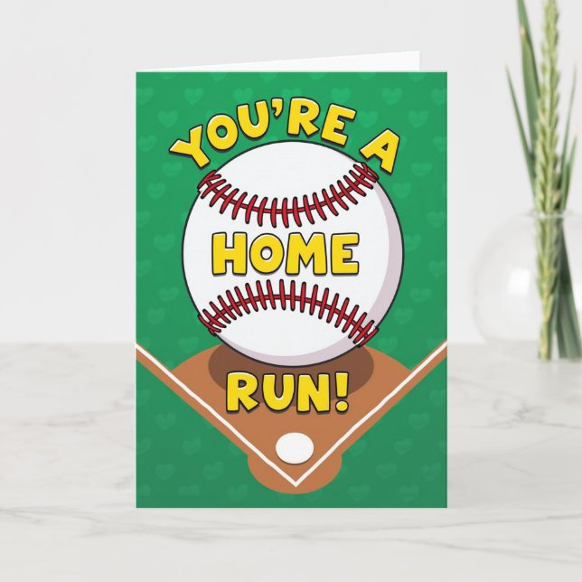 You Are A Home Run Baseball Card (Front)